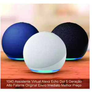 1040-Assistente Virtual Alexa Echo Dot 5 Geração Alto Falante Original Envio Imediato Melhor Preço